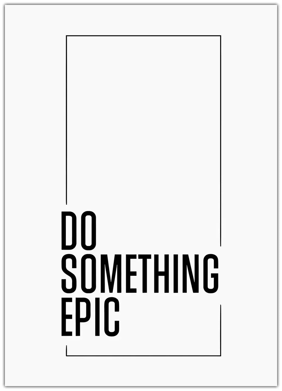 Do Something epic Plakat
