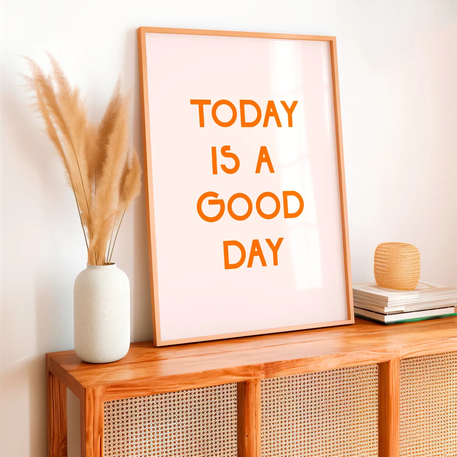 Today Is A Good Day Plakat