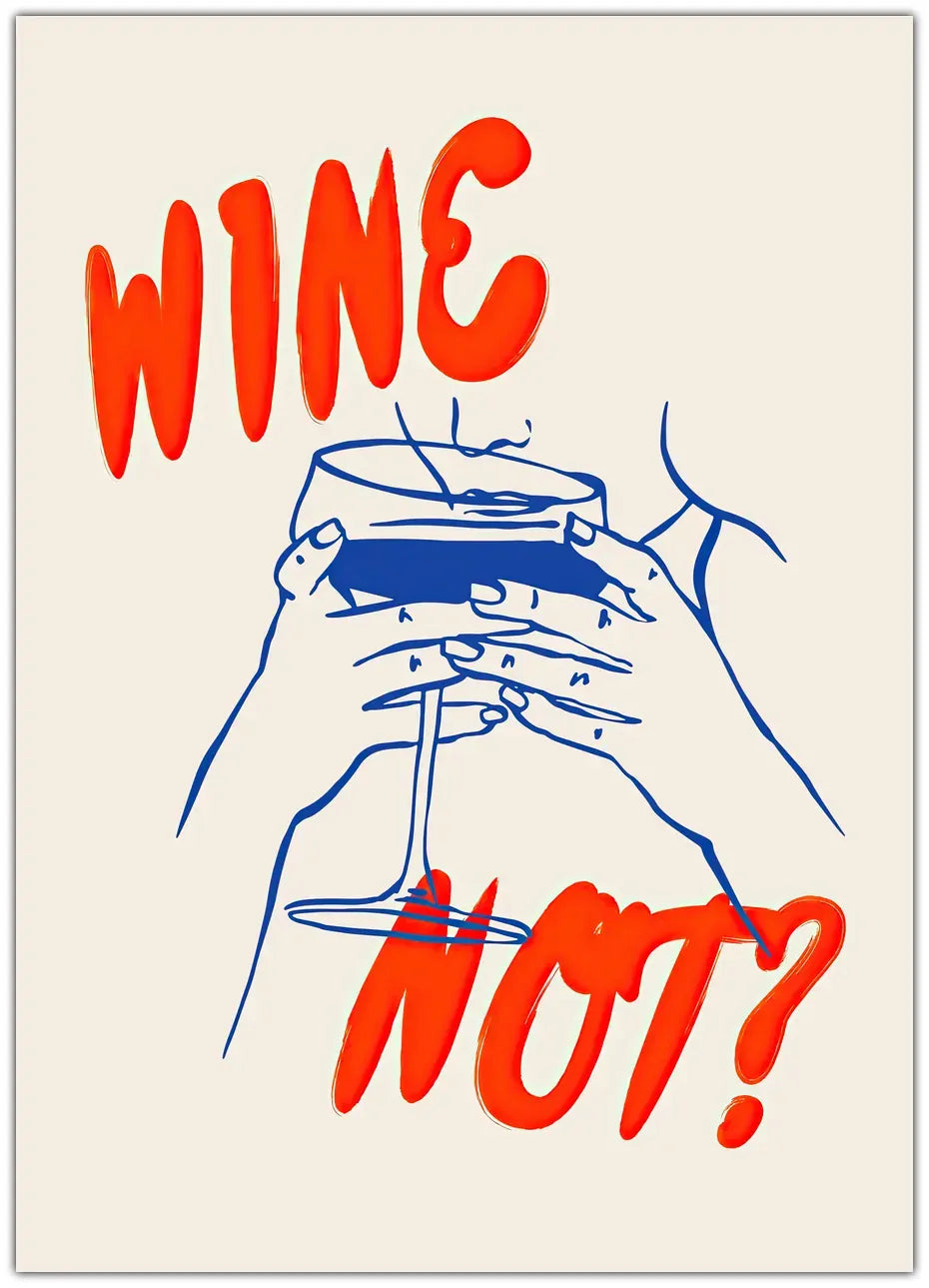 Wine Not? Plakat
