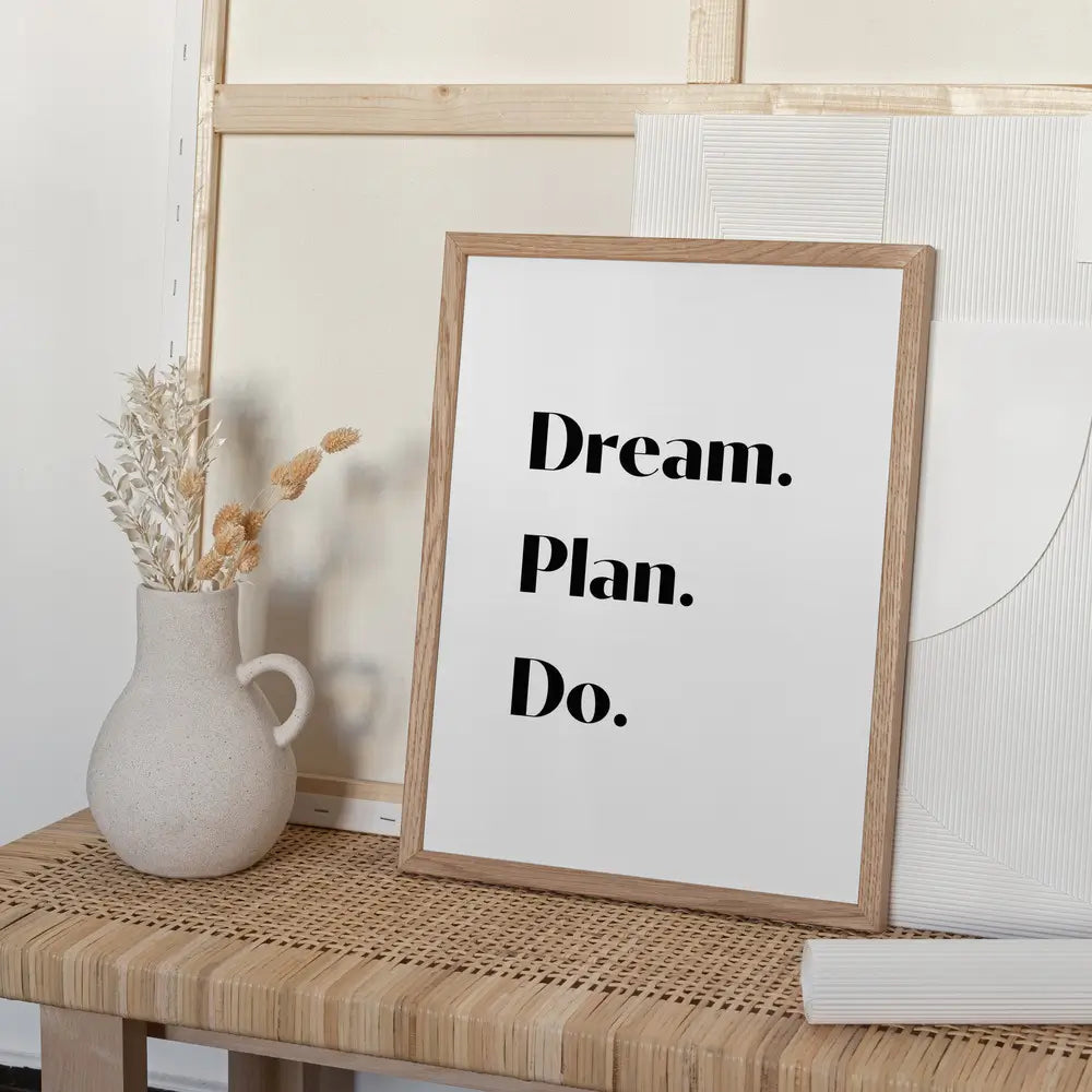 Dream Plan Do Plakat