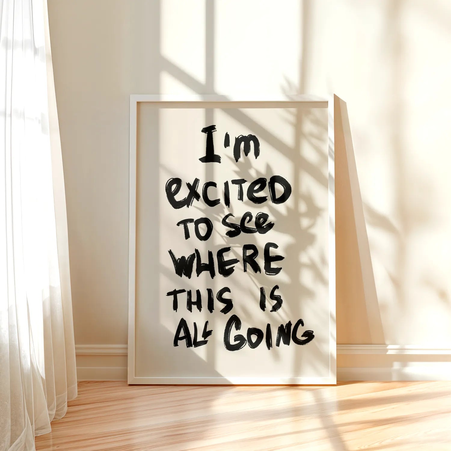 Excited To See Where This Is Going Plakat