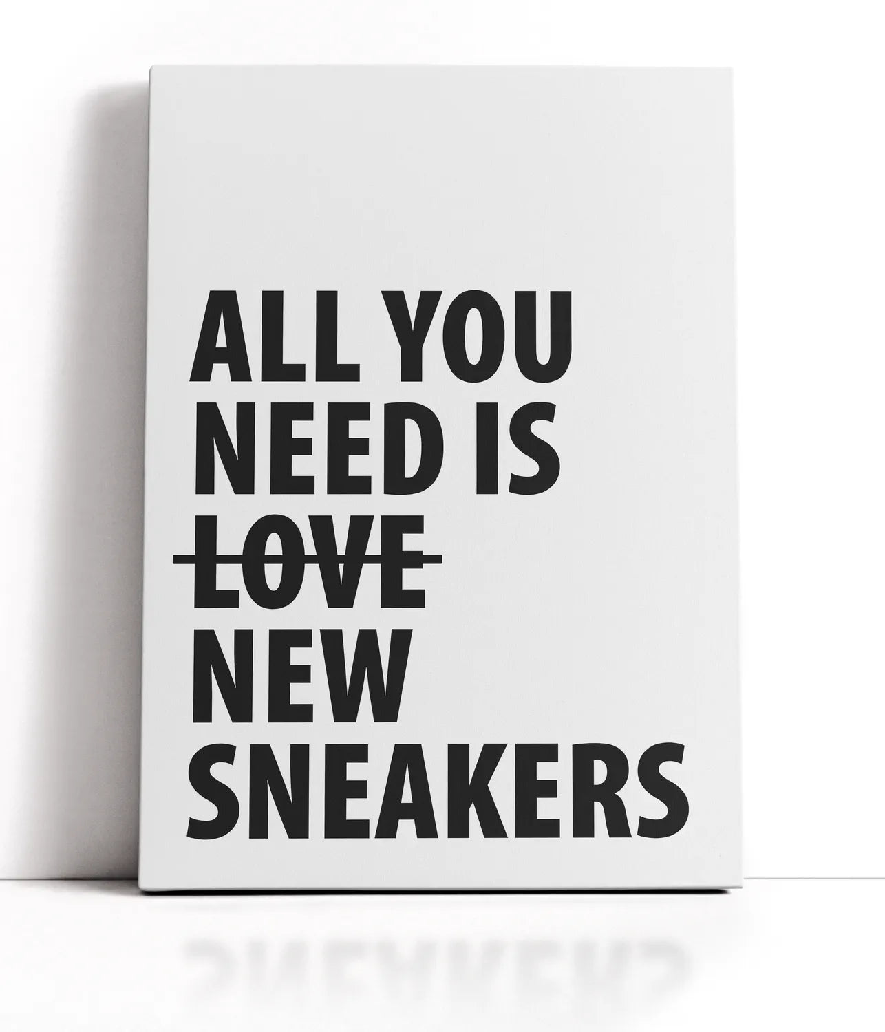 All you need is new sneakers Lærred