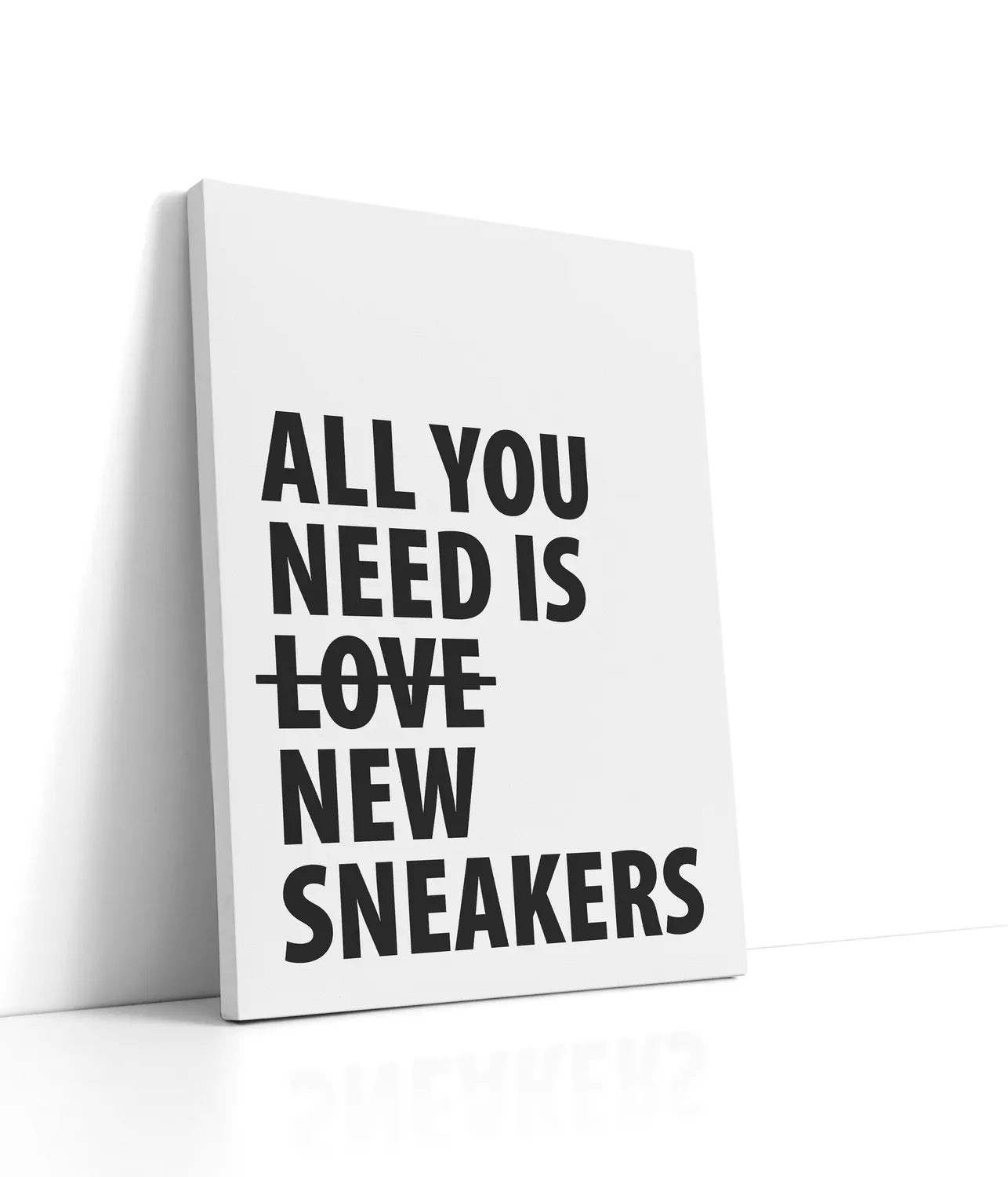 All you need is new sneakers Lærred