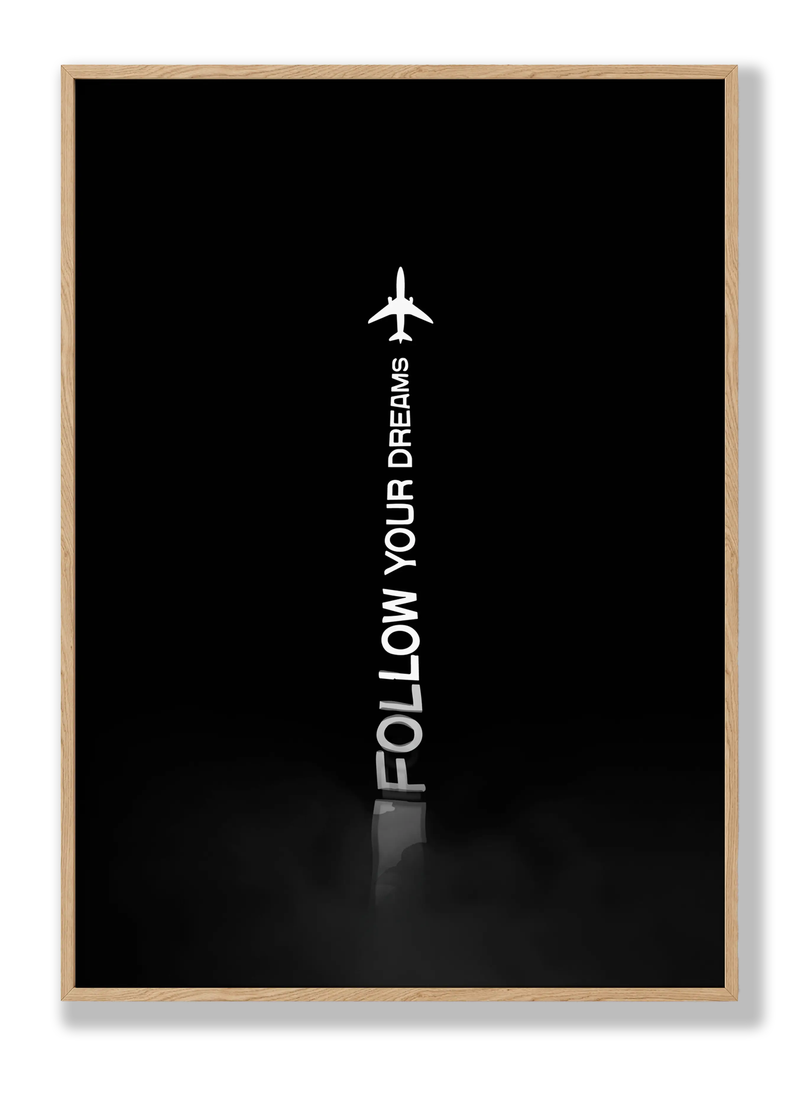 Follow Your Dreams Plakat