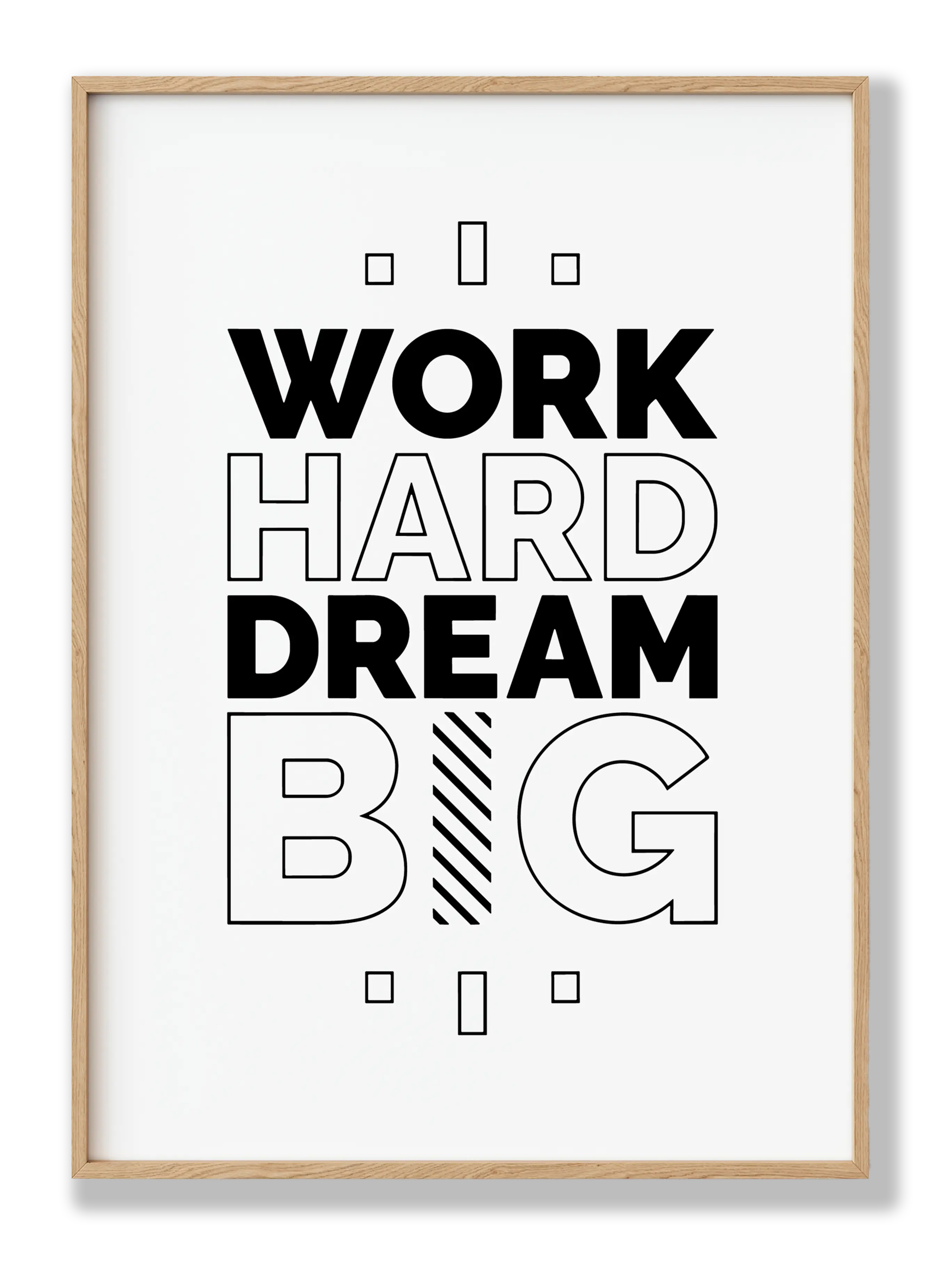 Work Hard Dream Big Plakat