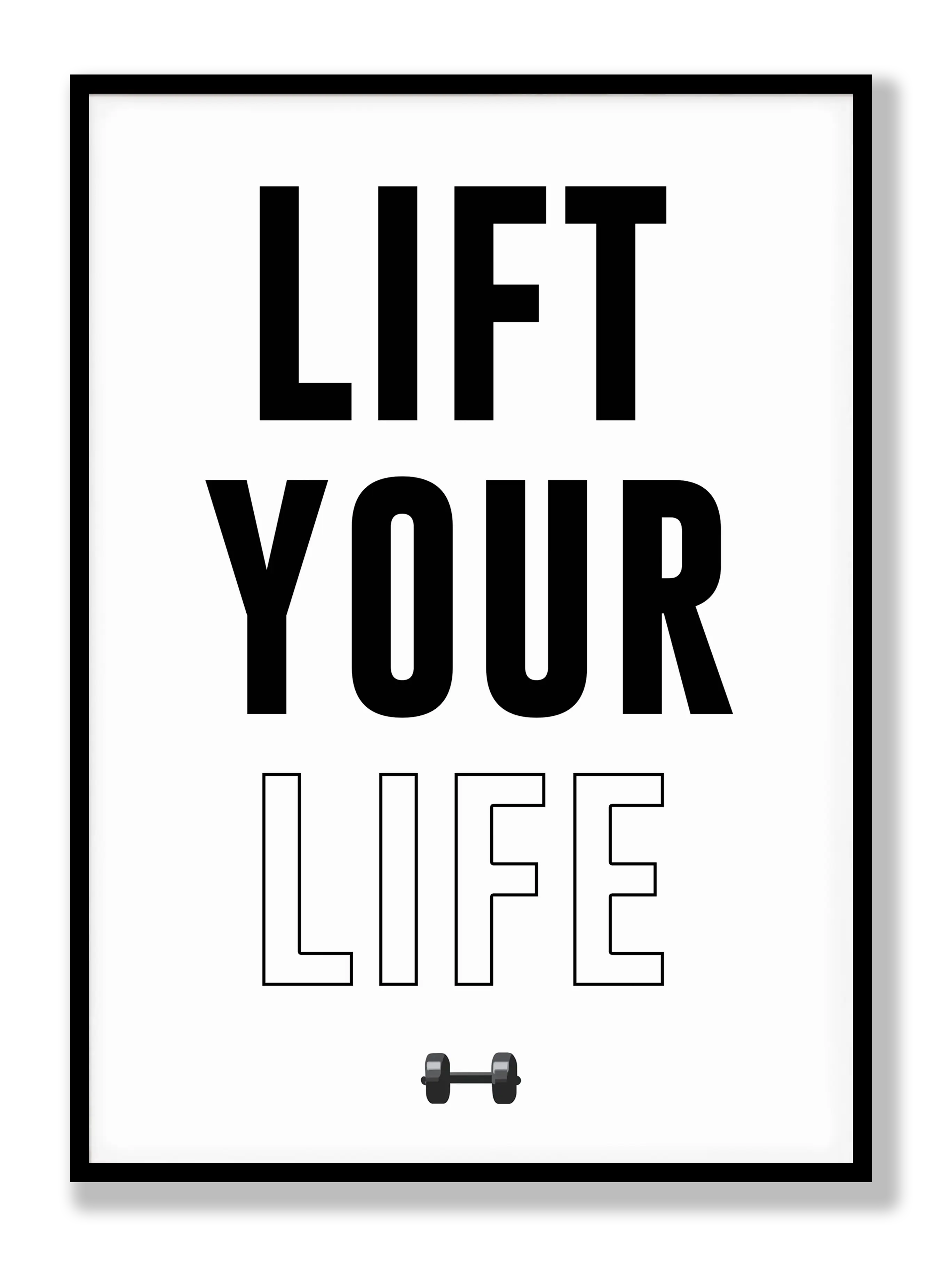 Lift your life Plakat