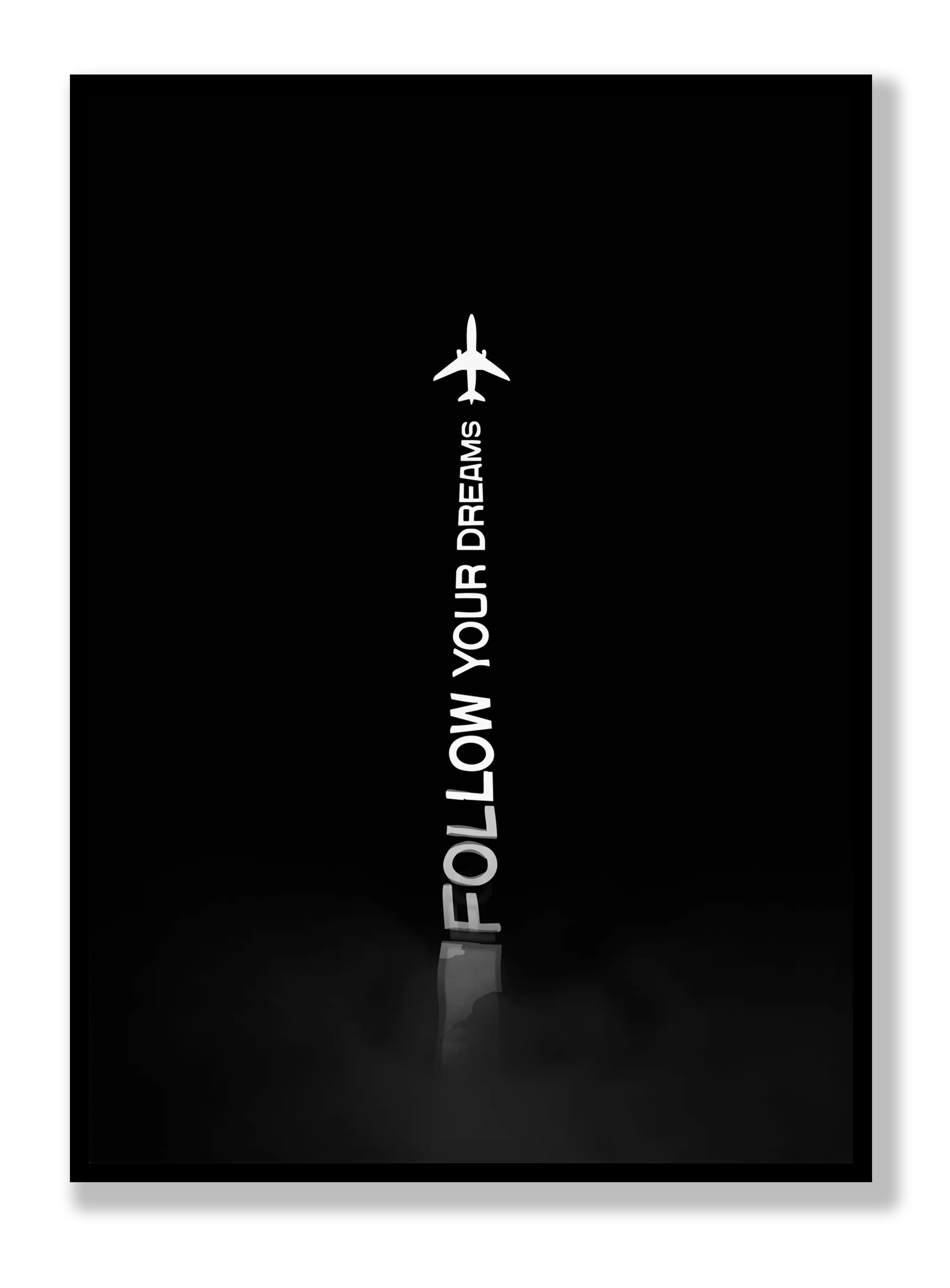 Follow Your Dreams Plakat