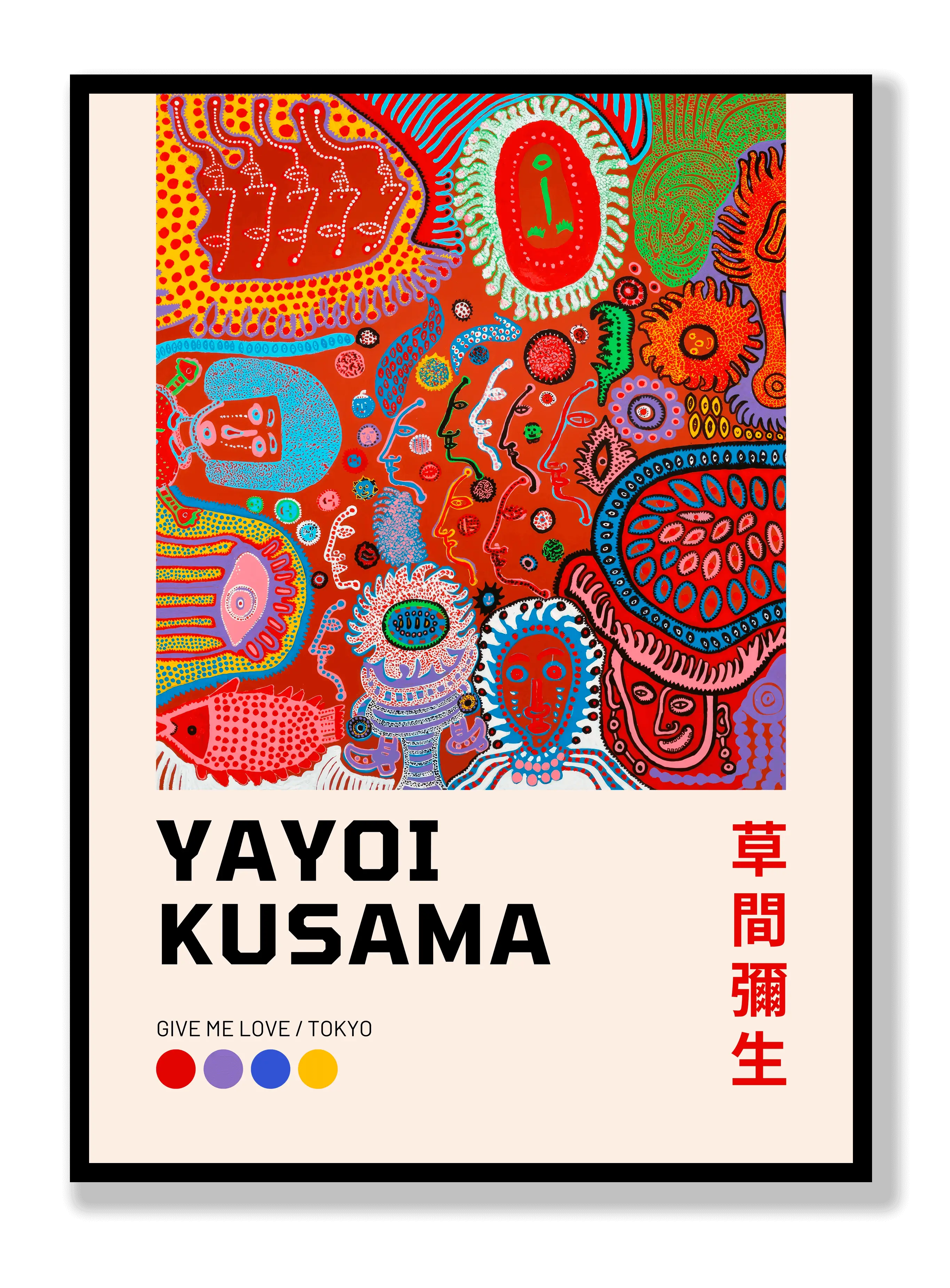 Yayoi Kusama - Give Me Love / Tokyo Plakat
