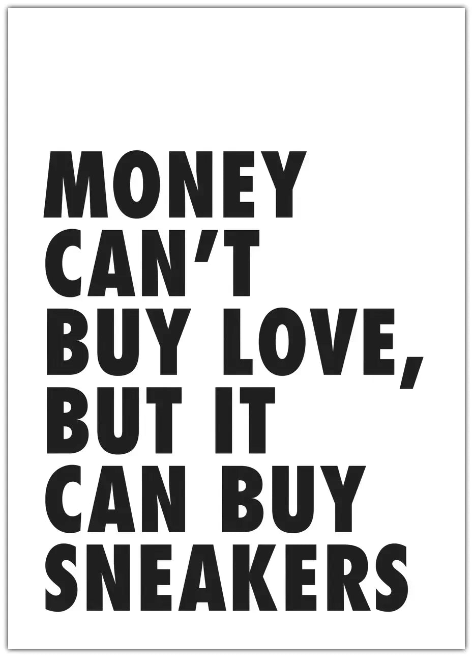 Money Buys Sneakers Plakat