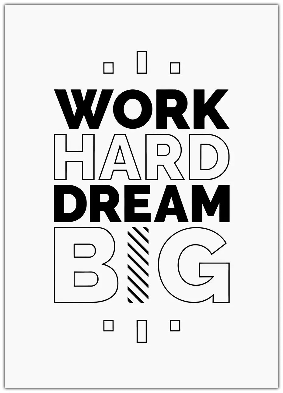 Work Hard Dream Big Plakat