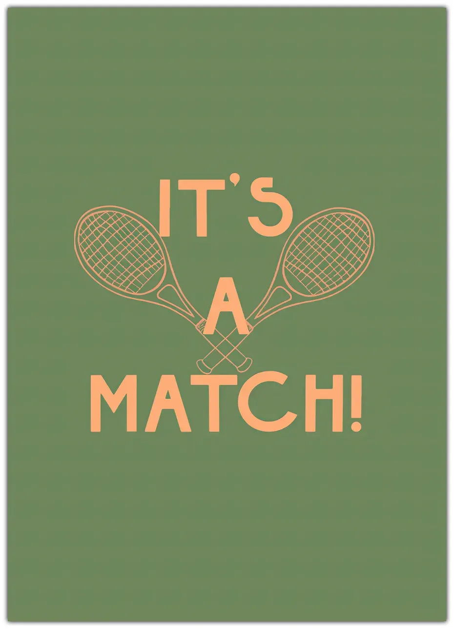 It's A Match Plakat