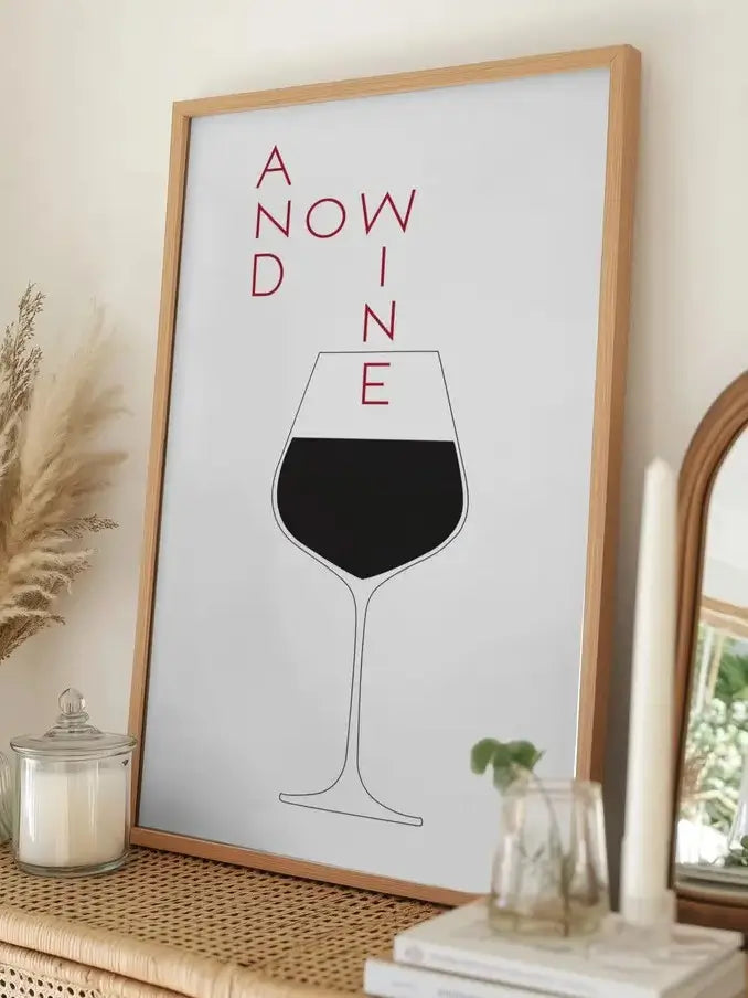 And Now Wine Plakat