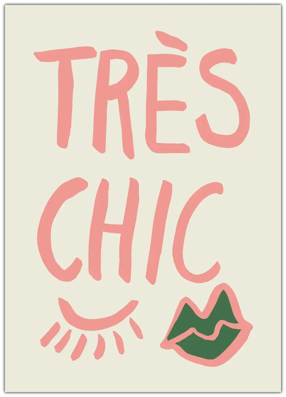 Tres Chic Plakat