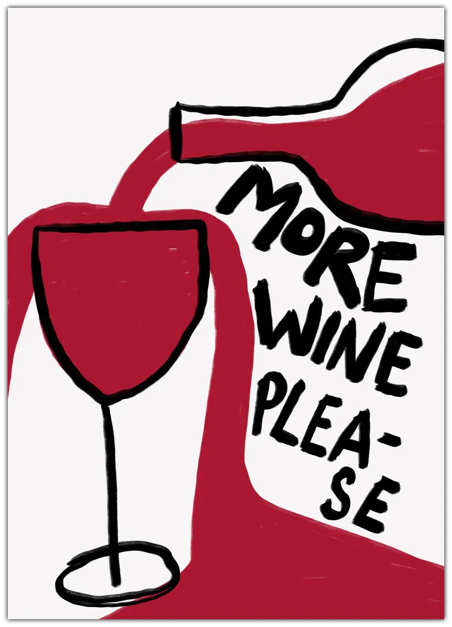More Wine Please Plakat
