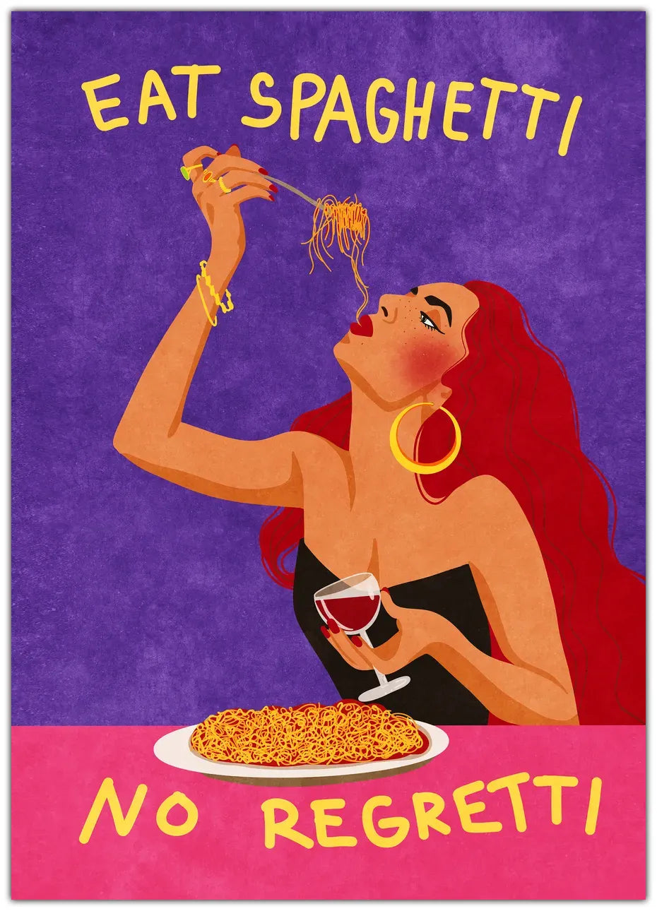 Eat spaghetti no regretti Plakat