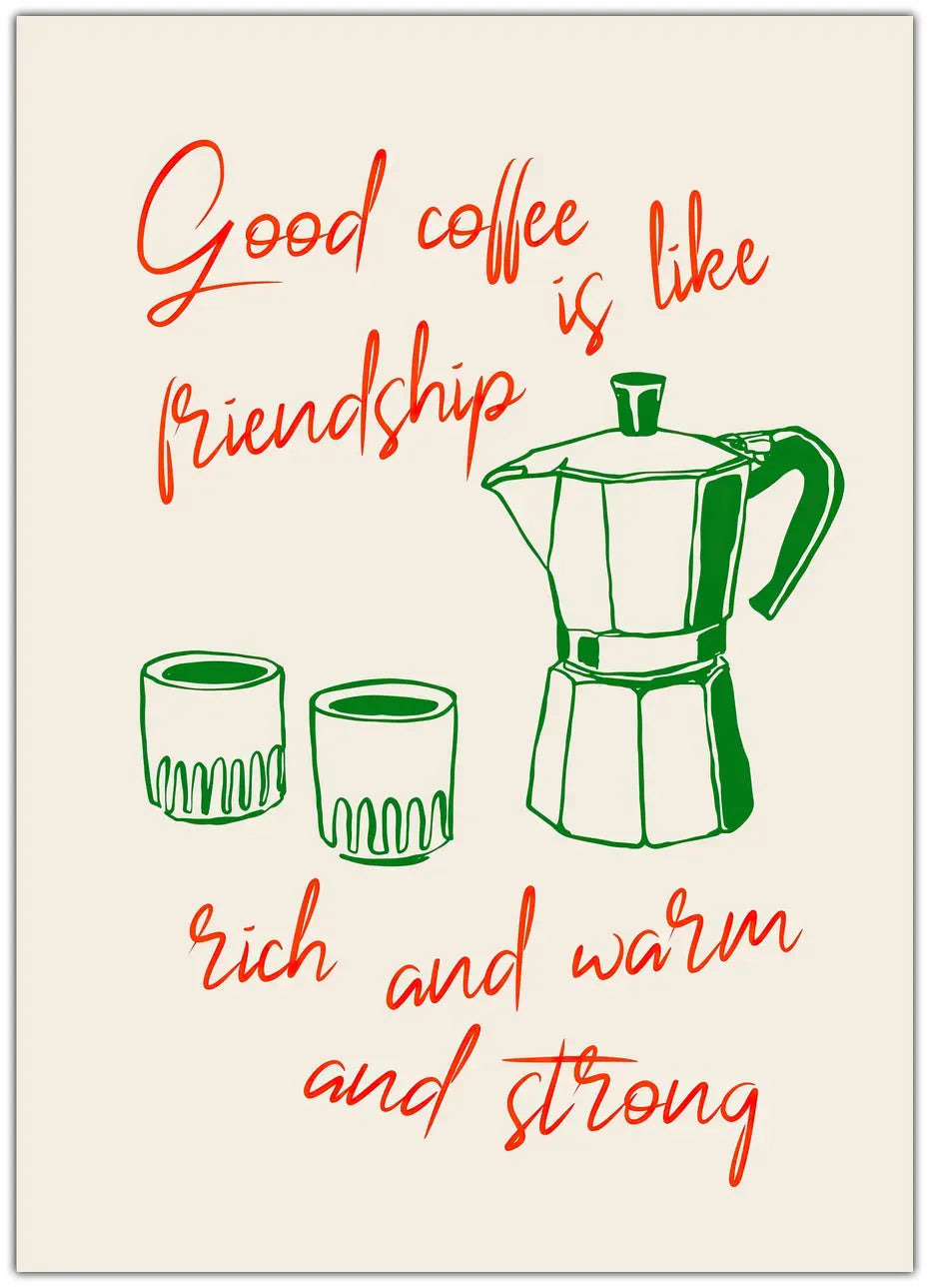 Coffee Is Friendship Plakat