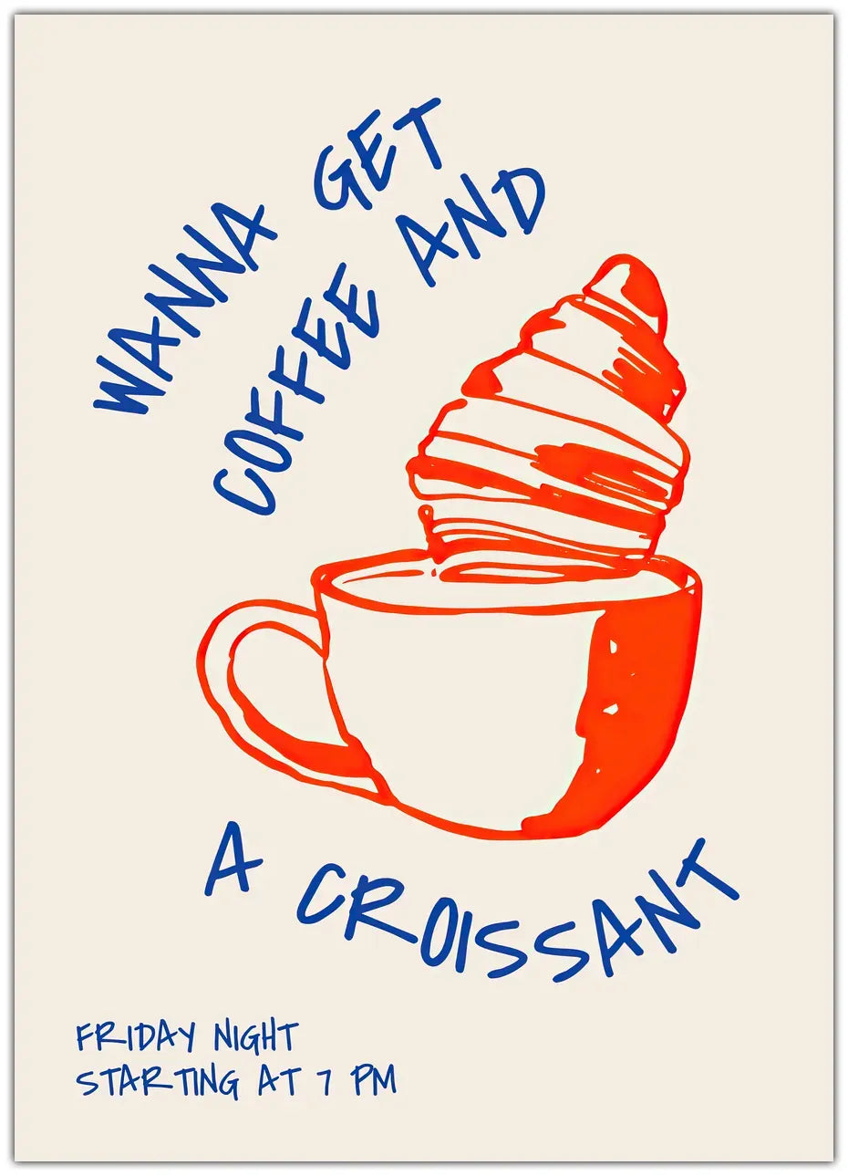Coffee And Croissant Plakat