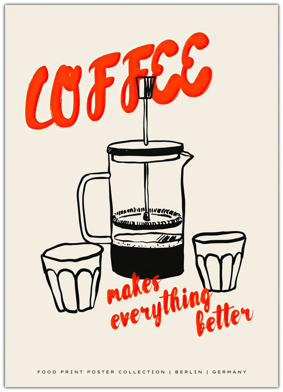 Coffee Is Better Plakat