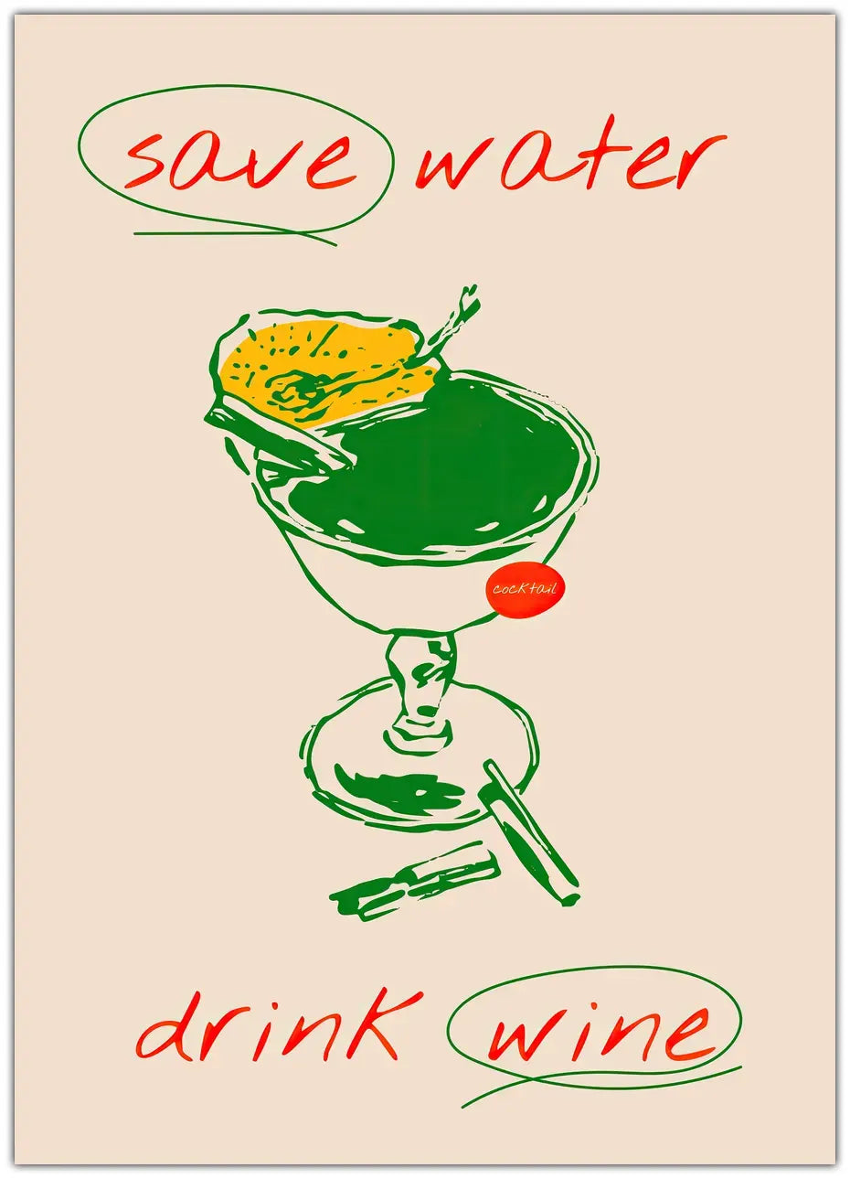 Save Water Drink Wine Plakat