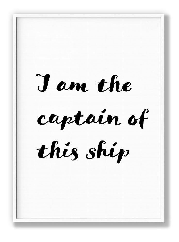 I Am the Captain of This Ship plakat