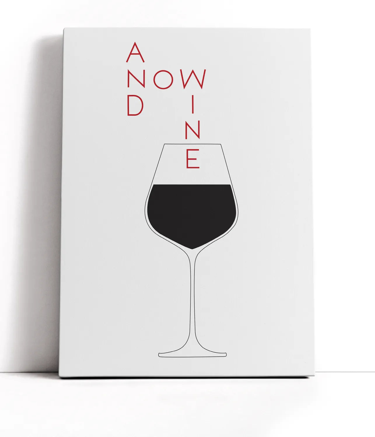 And Now Wine Plakat Lærred