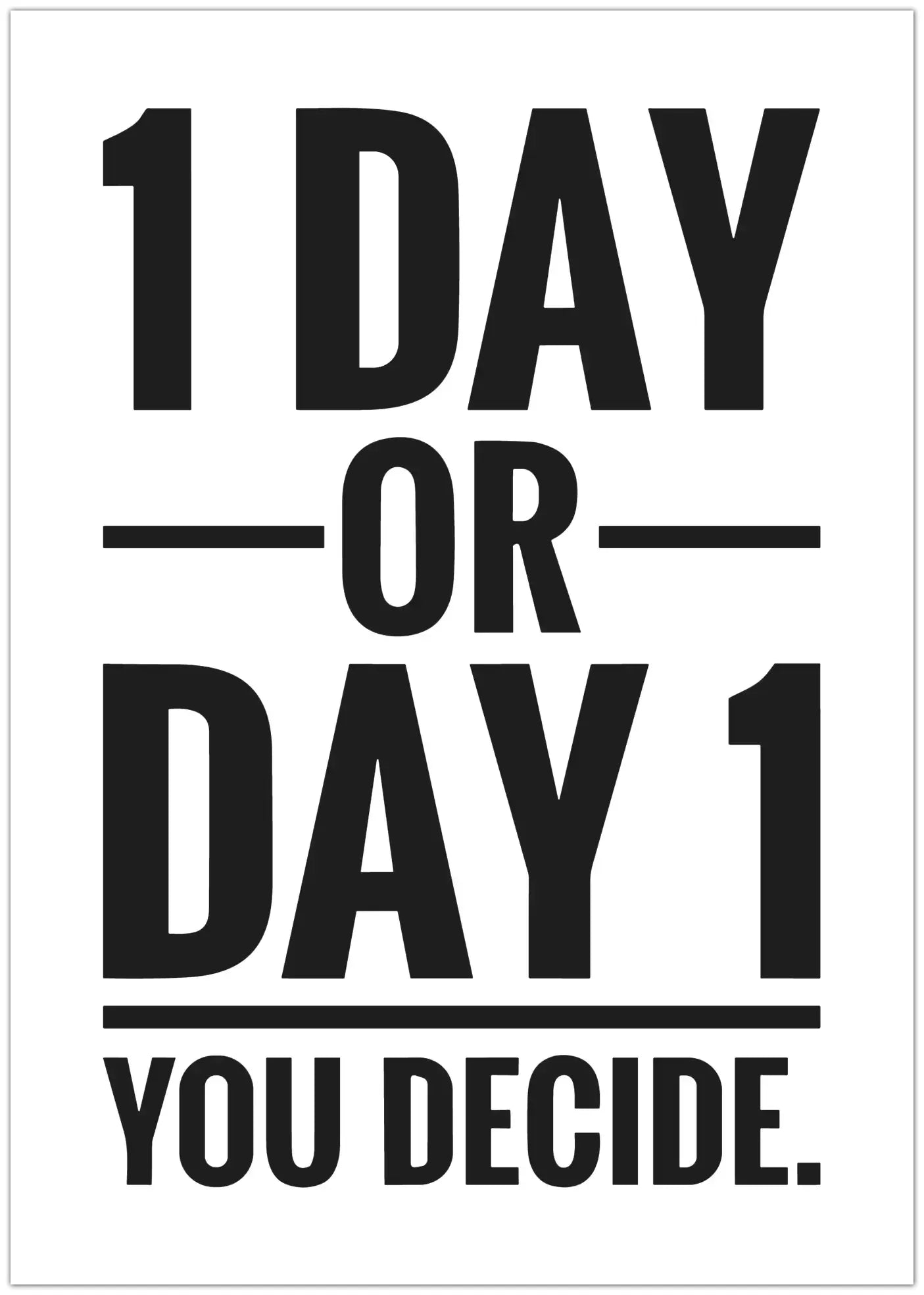 1 Day or Day 1 Plakat