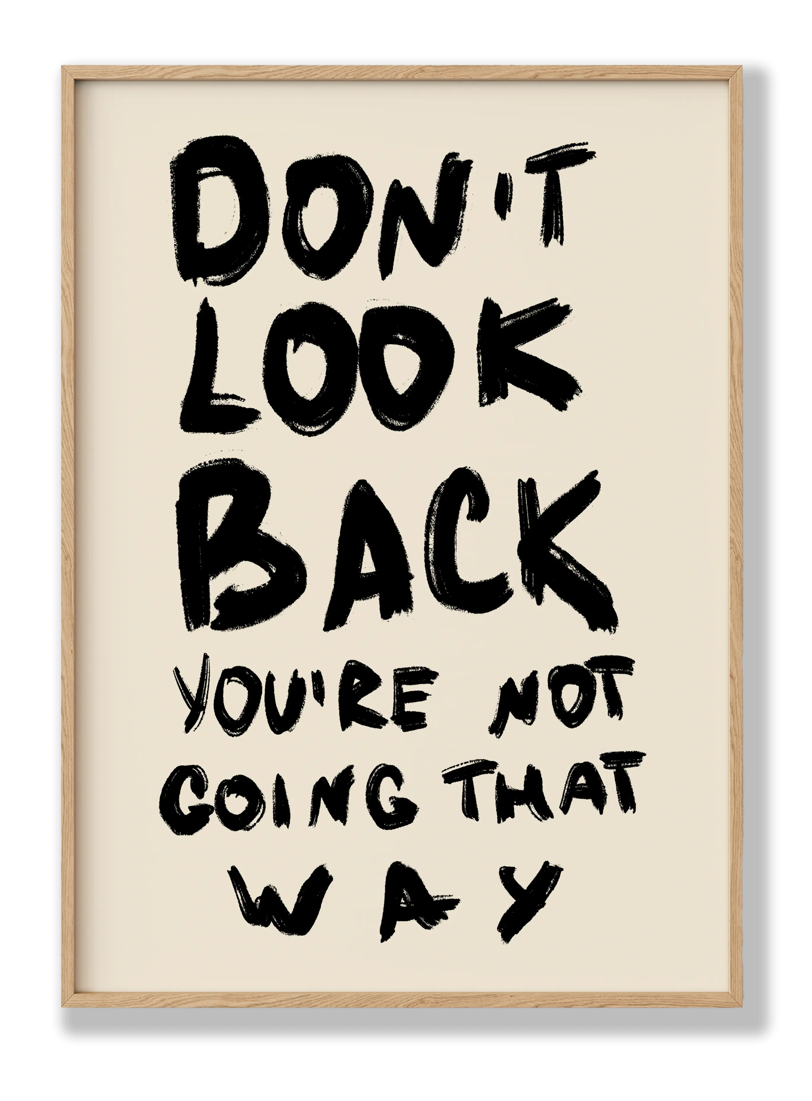 Dont Look Back You're Not Going That Way Plakat