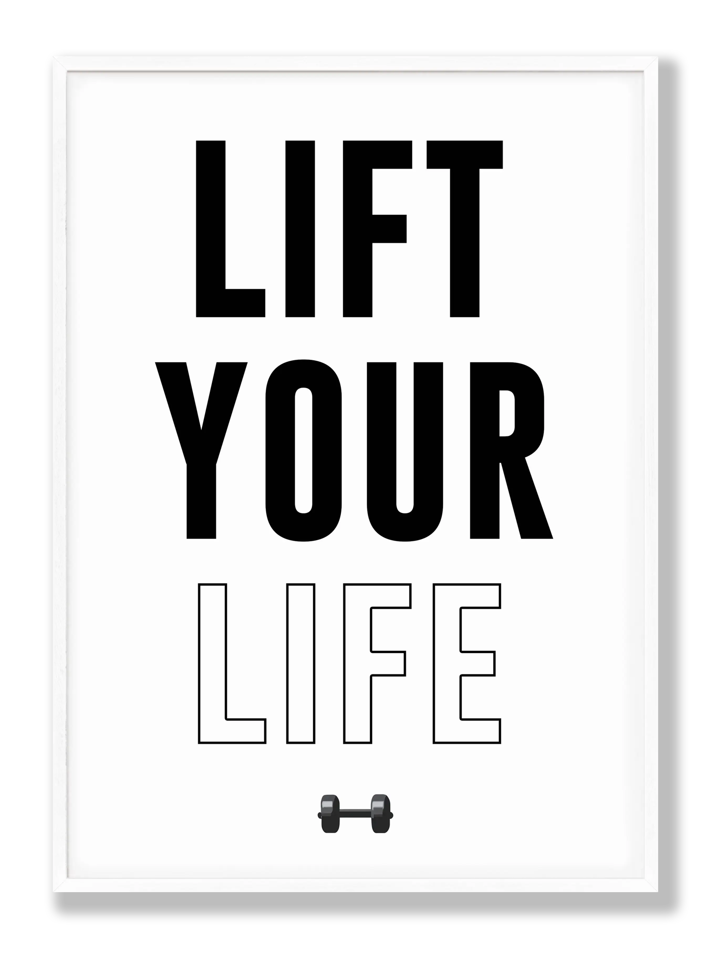 Lift your life Plakat