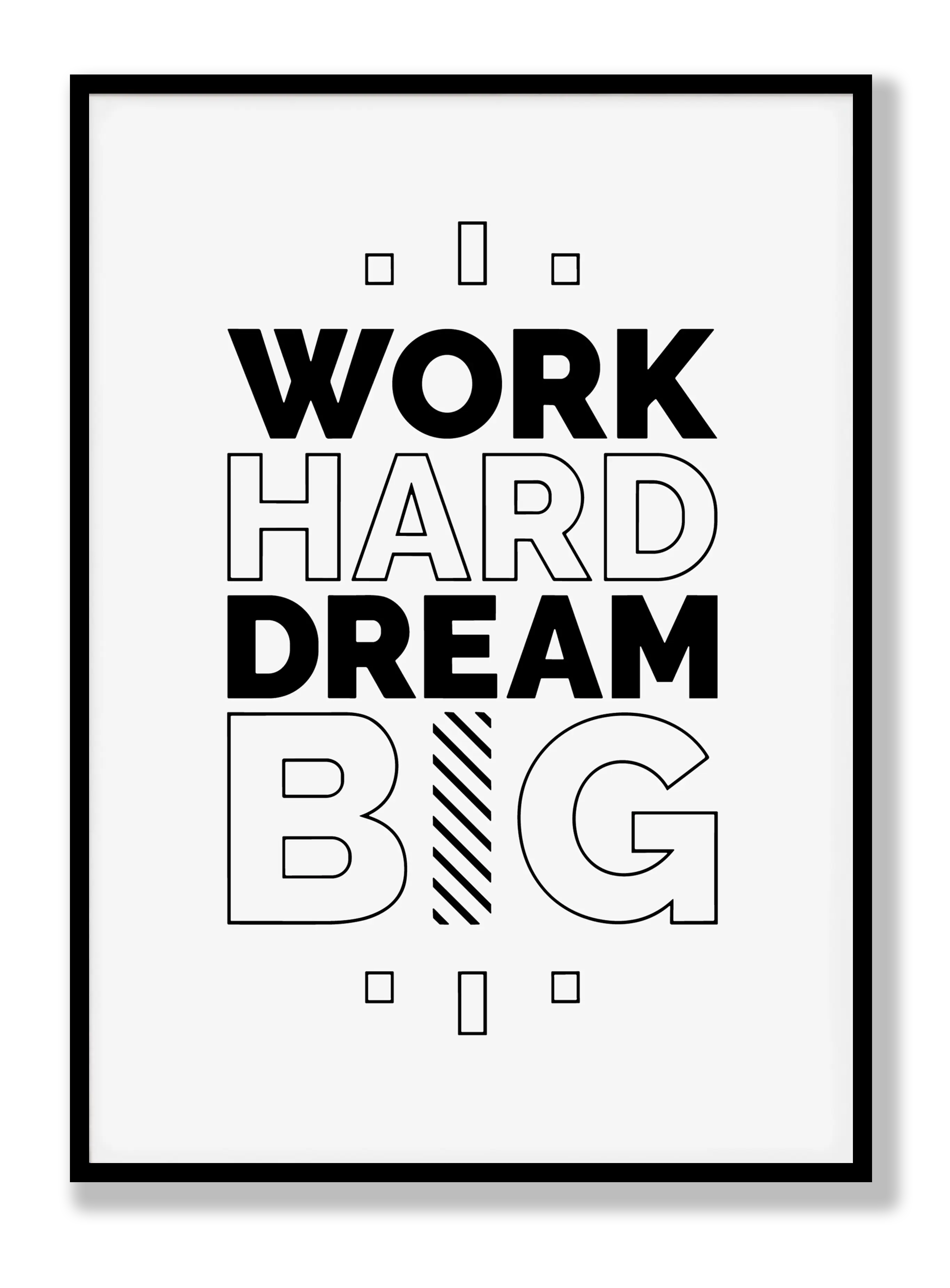 Work Hard Dream Big Plakat