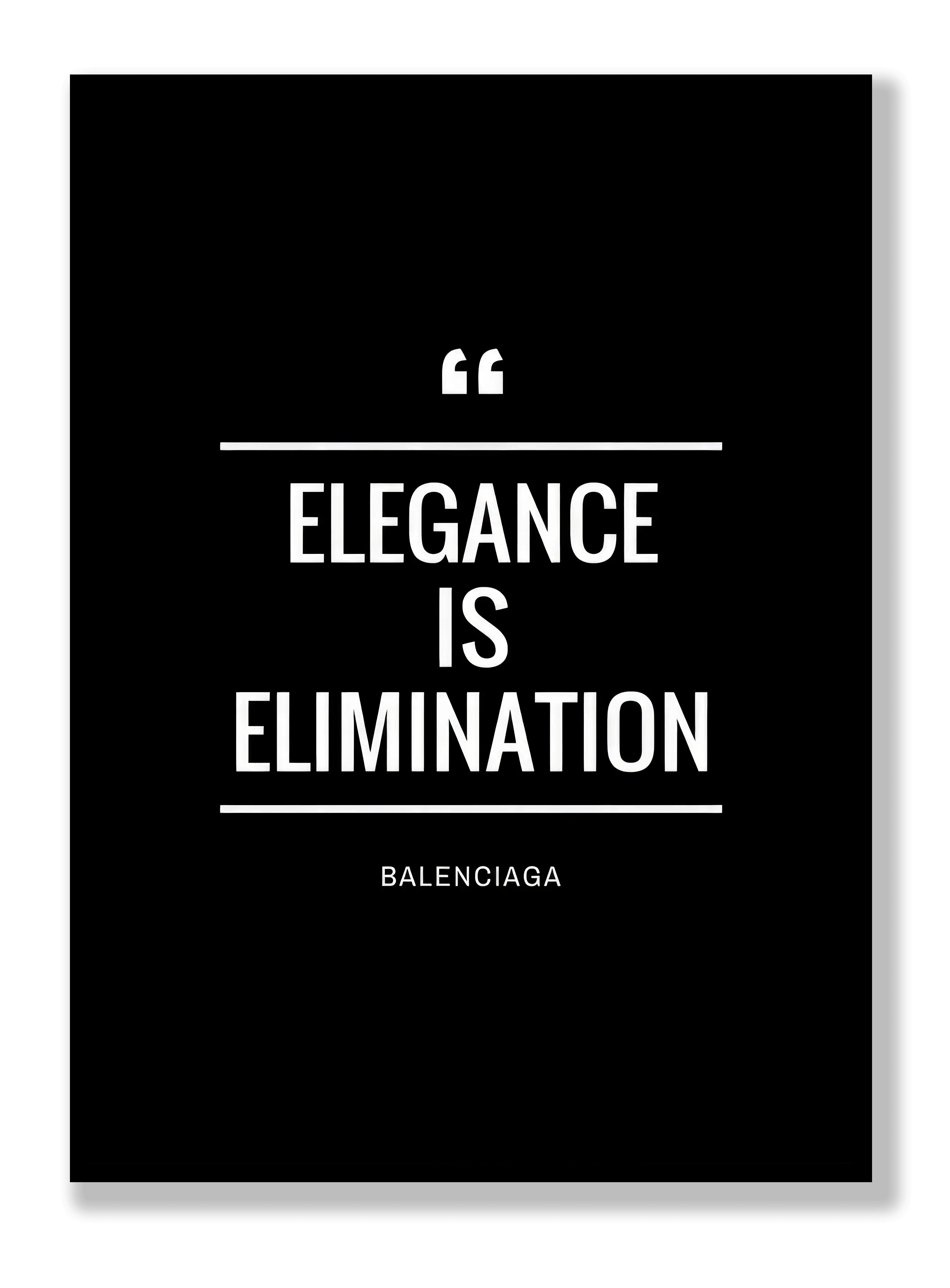 Eleganz ist Eliminierung Poster